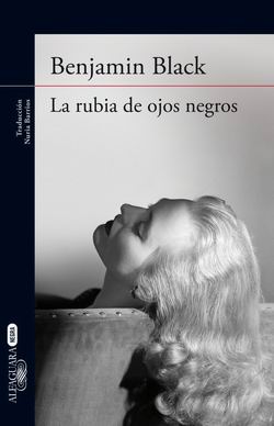 La rubia de ojos negros La rubia de ojos negros