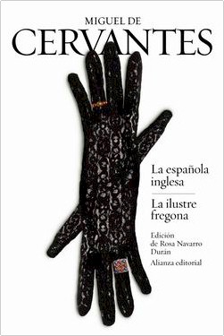 La española inglesa y La ilustre fregona. Novelas ejemplares 2 La española inglesa y La ilustre fregona. Novelas ejemplares 2