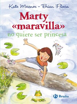 Marty Maravilla no quiere ser princesa