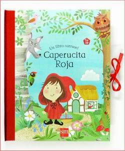 Caperucita Roja. Un libro carrusel en 3D Caperucita Roja. Un libro carrusel en 3D