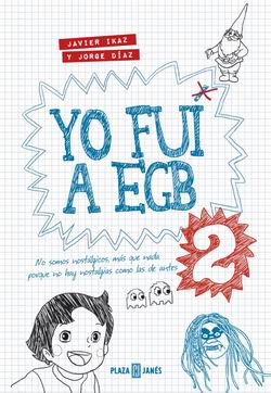 Yo fui a EGB 2 Yo fui a EGB 2