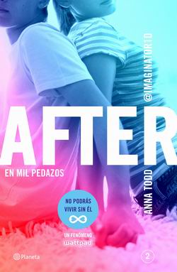 After: En mil pedazos (Serie After 2) After: En mil pedazos (Serie After 2)