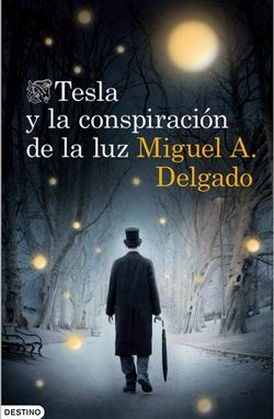 Tesla y la conspiración de la luz Tesla y la conspiración de la luz