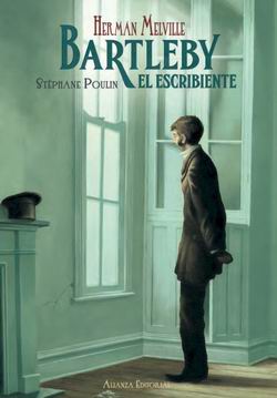 Bartleby el escribiente. Ilustrado Bartleby el escribiente. Ilustrado