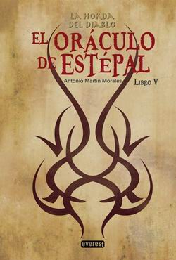 El oráculo de Estepal. La horda del diablo 5