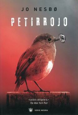 Petirrojo. Serie Harry Hole, 3 Petirrojo. Serie Harry Hole, 3