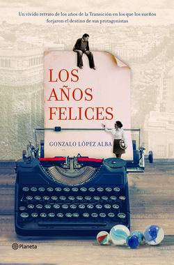 Los años felices Los años felices