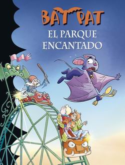 Bat Pat 31. El parque encantado Bat Pat 31. El parque encantado