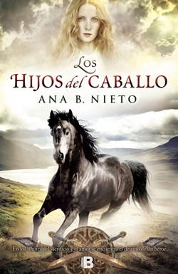 Los hijos del caballo. Trilogía El niño robado, 2 Los hijos del caballo. Trilogía El niño robado, 2