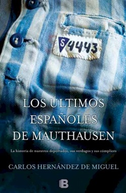 Los últimos españoles de Mauthausen Los últimos españoles de Mauthausen
