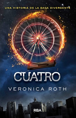 Cuatro. Un libro de la saga Divergente