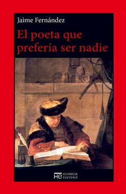 El poeta que prefería ser nadie El poeta que prefería ser nadie