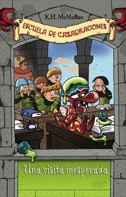Escuela de cazadragones 5. Una visita inesperada Escuela de cazadragones 5. Una visita inesperada