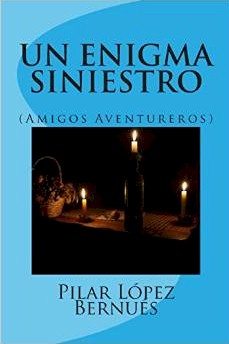 Un enigma siniestro. Amigos aventureros. Un enigma siniestro. Amigos aventureros.