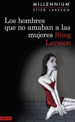 Millenium 1. Los hombres que no amaban a las mujeres Millenium 1. Los hombres que no amaban a las mujeres