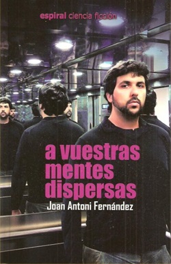 A vuestras mentes dispersas A vuestras mentes dispersas