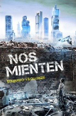 Nos mienten Nos mienten