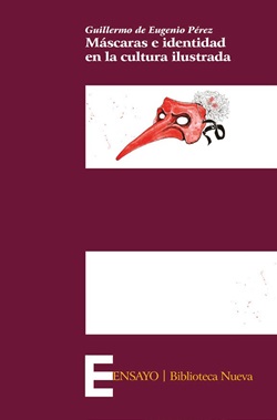 Máscaras e identidad en la cultura ilustrada Máscaras e identidad en la cultura ilustrada