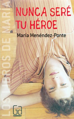 Nunca seré tu héroe Nunca seré tu héroe