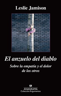 El anzuelo del diablo. Sobre la empatía y el dolor de la casa El anzuelo del diablo. Sobre la empatía y el dolor de la casa
