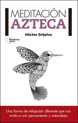 Meditación azteca Meditación azteca