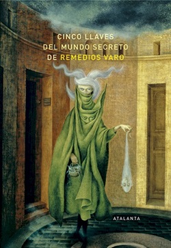 Cinco llaves del mundo secreto de Remedios Varo