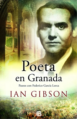 Poeta en Granada. Paseos con Federico García Lorca