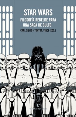 Star Wars: Filosofía rebelde para una saga de culto