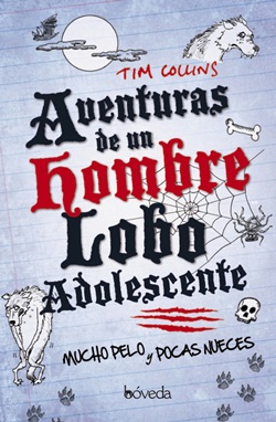 Aventuras de un hombre lobo adolescente. Mucho pelo y pocas nueces Aventuras de un hombre lobo adolescente. Mucho pelo y pocas nueces