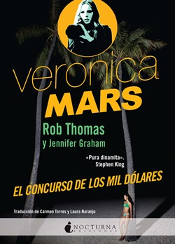 Veronica Mars: El concurso de los mil dólares Veronica Mars: El concurso de los mil dólares