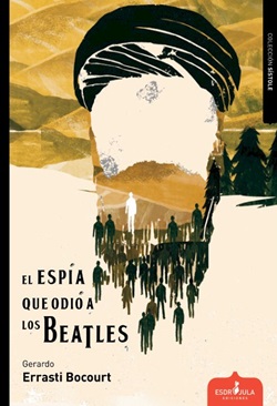 El espía que odió a los Beatles El espía que odió a los Beatles