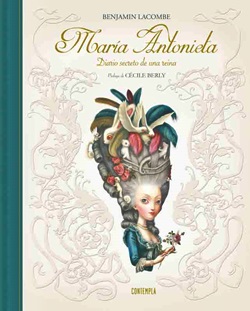 María Antonieta: Diario secreto de una reina (Ilustrado) María Antonieta: Diario secreto de una reina (Ilustrado)