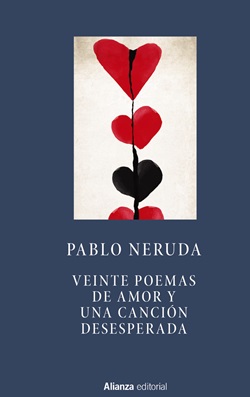 Veinte poemas de amor y una canción desesperada Veinte poemas de amor y una canción desesperada