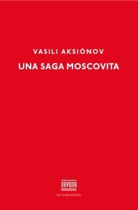 Una saga moscovita Una saga moscovita