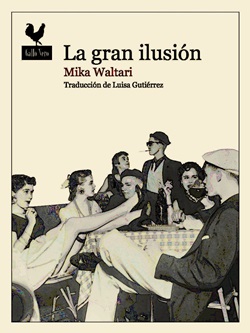 La gran ilusión La gran ilusión