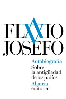 Autobiografía. Sobre la antigüedad de los judíos Autobiografía. Sobre la antigüedad de los judíos