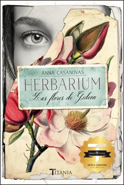 Herbarium: Las flores de Gideon Herbarium: Las flores de Gideon