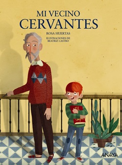 Mi vecino Cervantes Mi vecino Cervantes