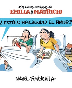 Emilia y Mauricio 2. ¿Estáis haciendo el amor?