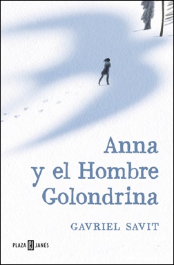 Anna y el Hombre Golondrina Anna y el Hombre Golondrina