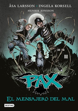 Pax 4. El mensajero del mal Pax 4. El mensajero del mal