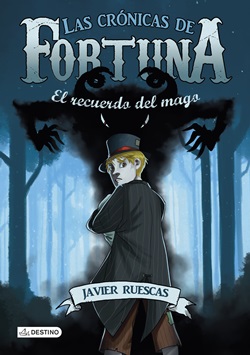 Las crónicas de Fortuna 2. El recuerdo del mago Las crónicas de Fortuna 2. El recuerdo del mago