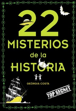 22 misterios de la historia 22 misterios de la historia
