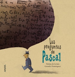 Las preguntas de Pascal Las preguntas de Pascal