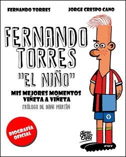 Fernando Torres "El Niño". Mis mejores momentos viñeta a viñeta