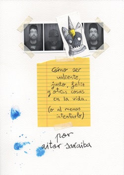 Cómo ser valiente, justo, feliz y otras cosas en la vida (o al menos intentarlo) Cómo ser valiente, justo, feliz y otras cosas en la vida (o al menos intentarlo)