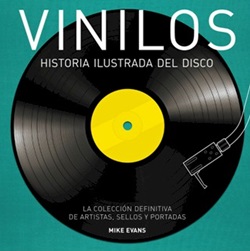 Vinilos. Historia ilustrada del disco