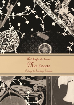 No tocar. Antología de terror No tocar. Antología de terror