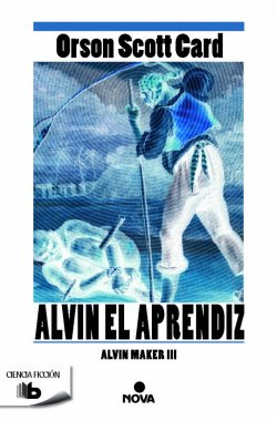 Alvin el aprendiz. Saga Alvin Maker 3