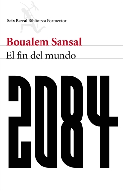 2084. El fin del mundo 2084. El fin del mundo